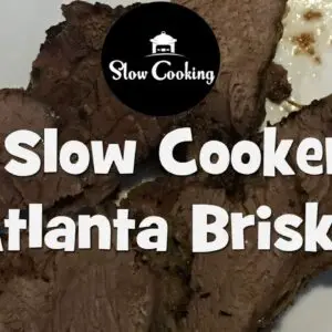An Amazing and Simple Slow Cooker Atlanta Brisket