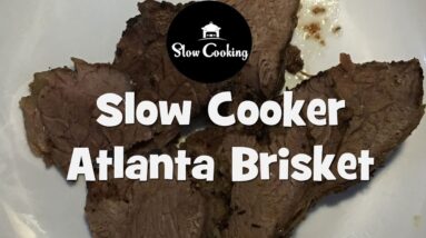 An Amazing and Simple Slow Cooker Atlanta Brisket