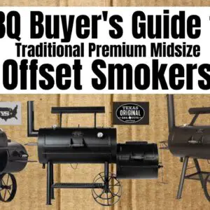 BBQ Buyers Guide to Premium Traditional Offset Smokers