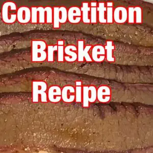 Competition Brisket Recipe