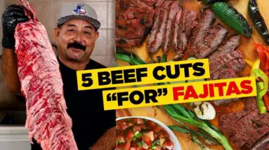 FAJITA FEST: The 5 BEST Cuts of Beef for Fajitas (Traditional & Regional Favorites)