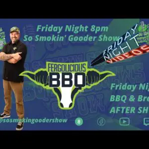 SSGS - Richard Fergola - Fergolicious BBQ - Friday Night Hangouts