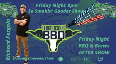 SSGS - Richard Fergola - Fergolicious BBQ - Friday Night Hangouts
