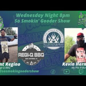 SSGS - Vincent Regino - Regi-Q BBQ & Kevin Hernandez - My Pits R Burnin'