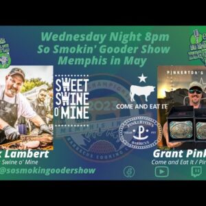 Mark Lambert - Sweet Swine O' Mine, Grant Pinkerton - Pinkerton's BBQ