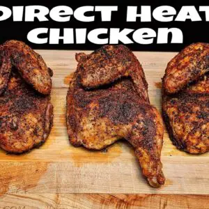 Best Chicken I've Ever Had - Direct Heat Chicken - Smokin' Joe's Pit BBQ