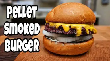 Smoked Burger On A Pellet Grill - Smokin' Joe's Pit BBQ