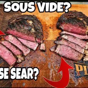 Sous Vide Or Reverse Seared Steaks? - Smokin' Joe's Pit BBQ