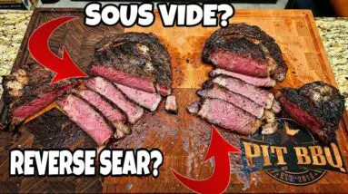 Sous Vide Or Reverse Seared Steaks? - Smokin' Joe's Pit BBQ