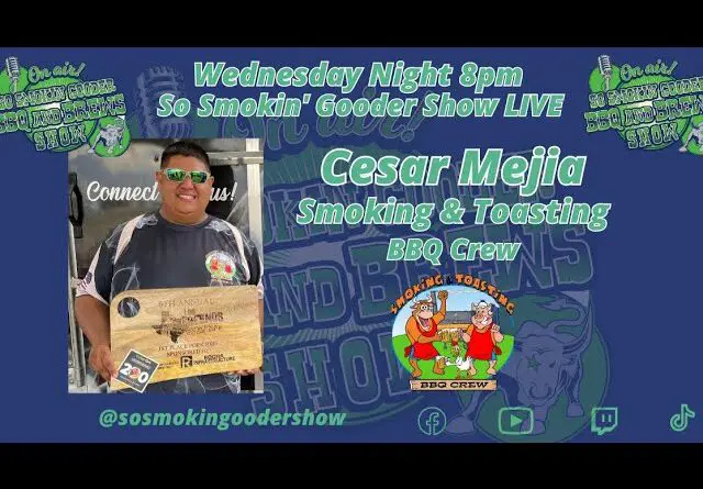 SSGS - Cesar Mejia - Smoking & Toasting BBQ Crew
