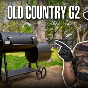 Old Country Smokers NEW G2 - First Look!