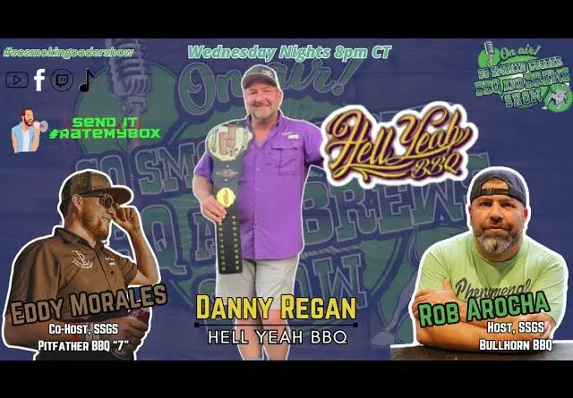 SSGS Ep 280, Danny Regan, HELL YEAH BBQ!