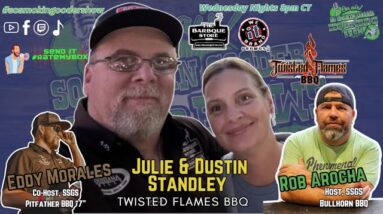 SSGS ep 281, Julie and Dustin Standley TWISTED FLAMES BBQ