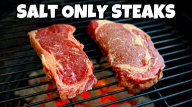 I Grilled These Steaks With Salt Only and This Happened - Smokin' Joe's Pit BBQ