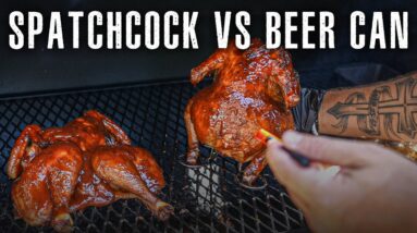 BBQ Spatchcock Vs Beer Can Chicken...Who Will Win?