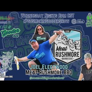 SSGS Ep: 324 -  Joel Fleetwood - Meat Rushmore BBQ  w Special Co-Host - Bre Via - Smoke 'n Magic